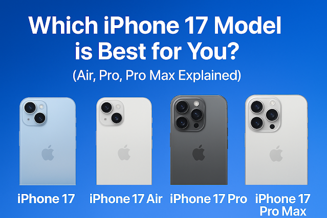 iPhone 17, 17 Air, 17 Pro & Pro Max - Launch Date, Features, Price & Full Details. different models - iPhone 17, iPhone 17 Air, iPhone 17 Pro, and iPhone 17 Pro Max..
