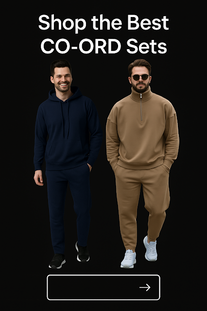 Best Men’s CO-ORD Sets for Stylish Looks” Two men wearing stylish co-ord sets against a black background — one in a navy hoodie set and the other in a beige zip-up co-ord set, fashion banner for men’s co-ord outfits.”